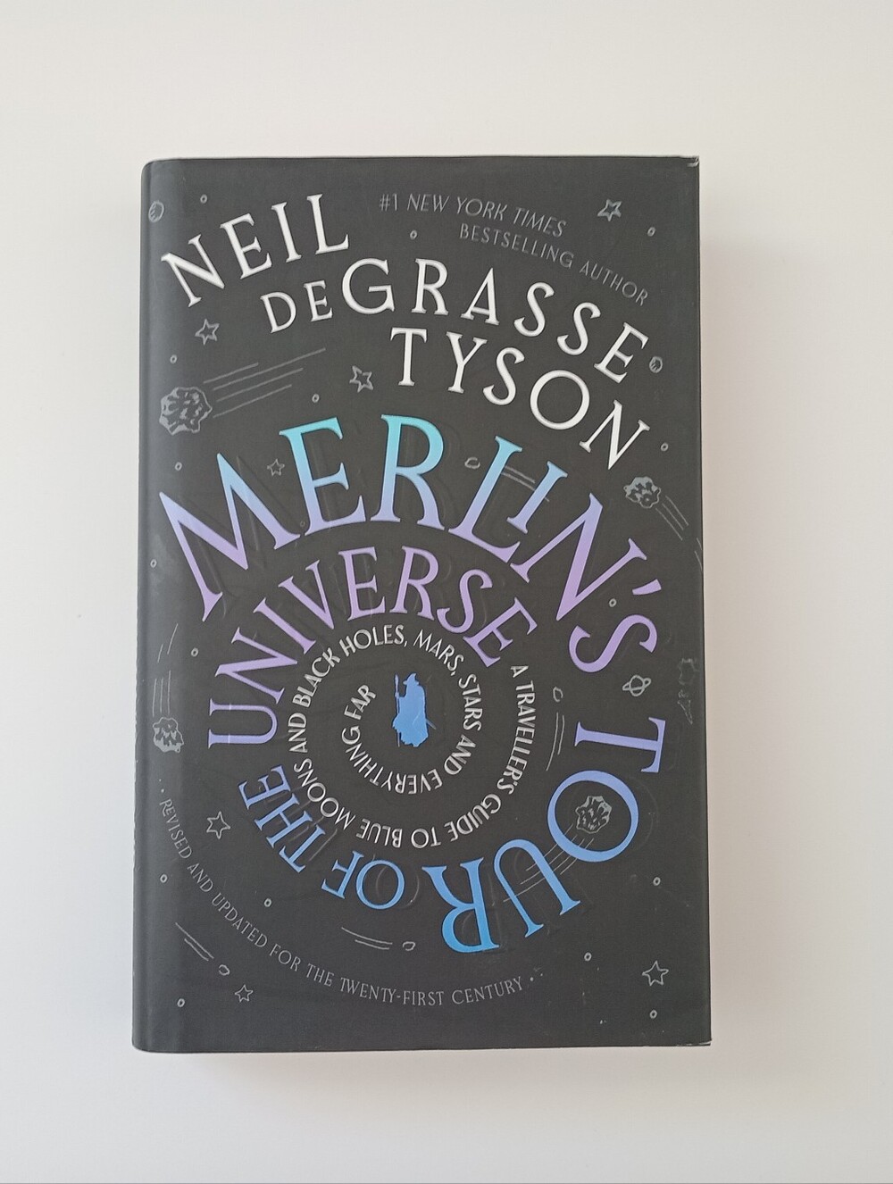 Neil deGrasse Tyson Merlin’s Tour of the Universe UK 1st Printing HC 2024